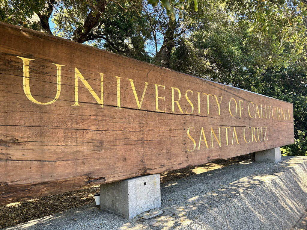 Wooden sign with the words, University of California, Santa Cruz